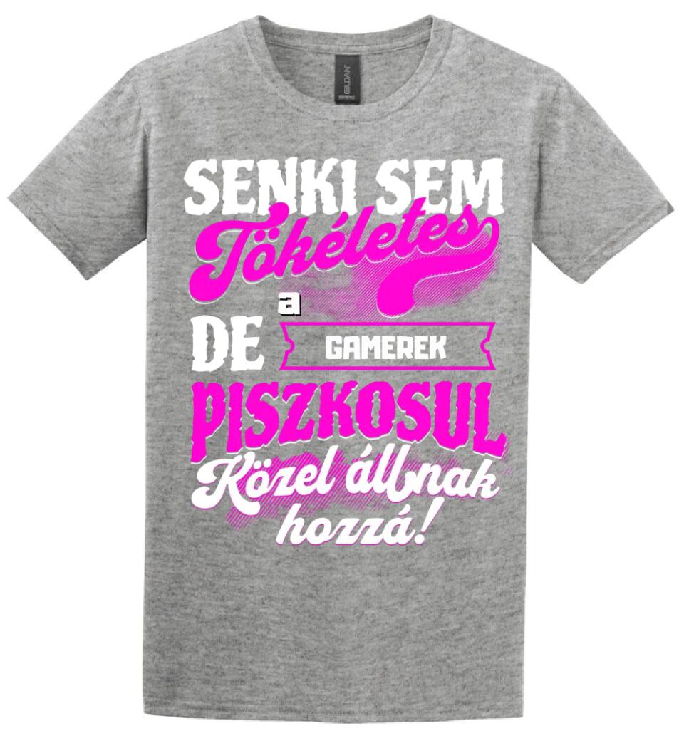 SENKI SEM TÖKÉLETES DE A_AZ  GAMEREK ÁTKOZOTTUL KÖZEL ÁLLNAK  HOZZÁ