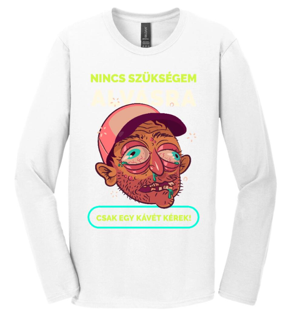 NINCS SZÜKSÉGEM ALVÁSRA