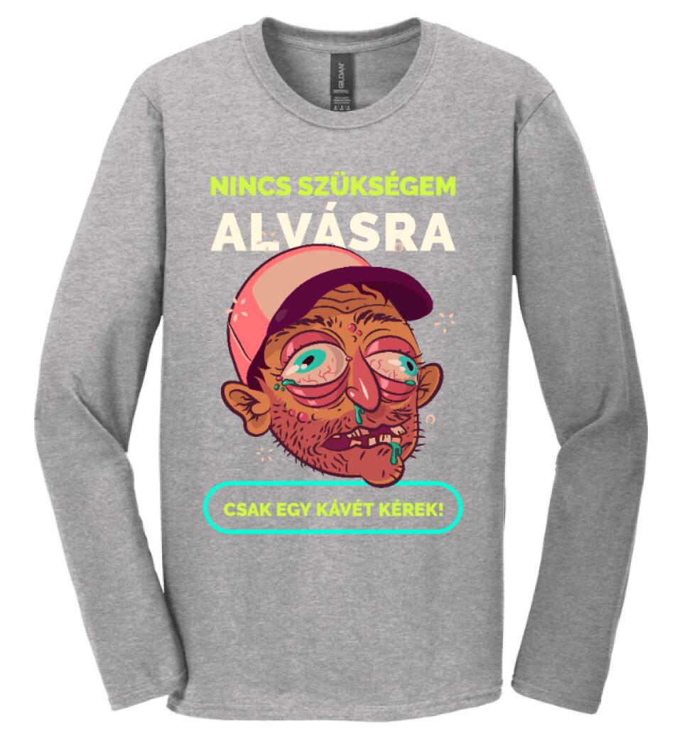 NINCS SZÜKSÉGEM ALVÁSRA