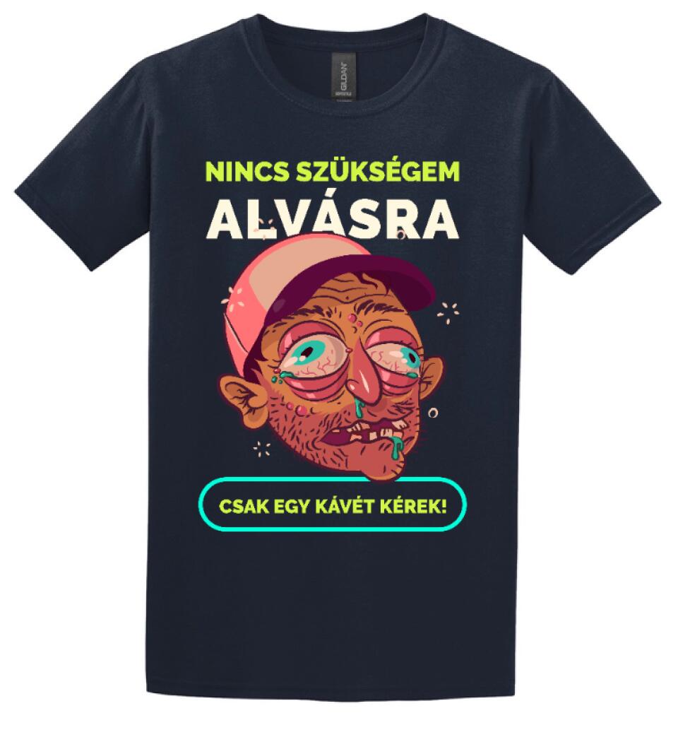 NINCS SZÜKSÉGEM ALVÁSRA