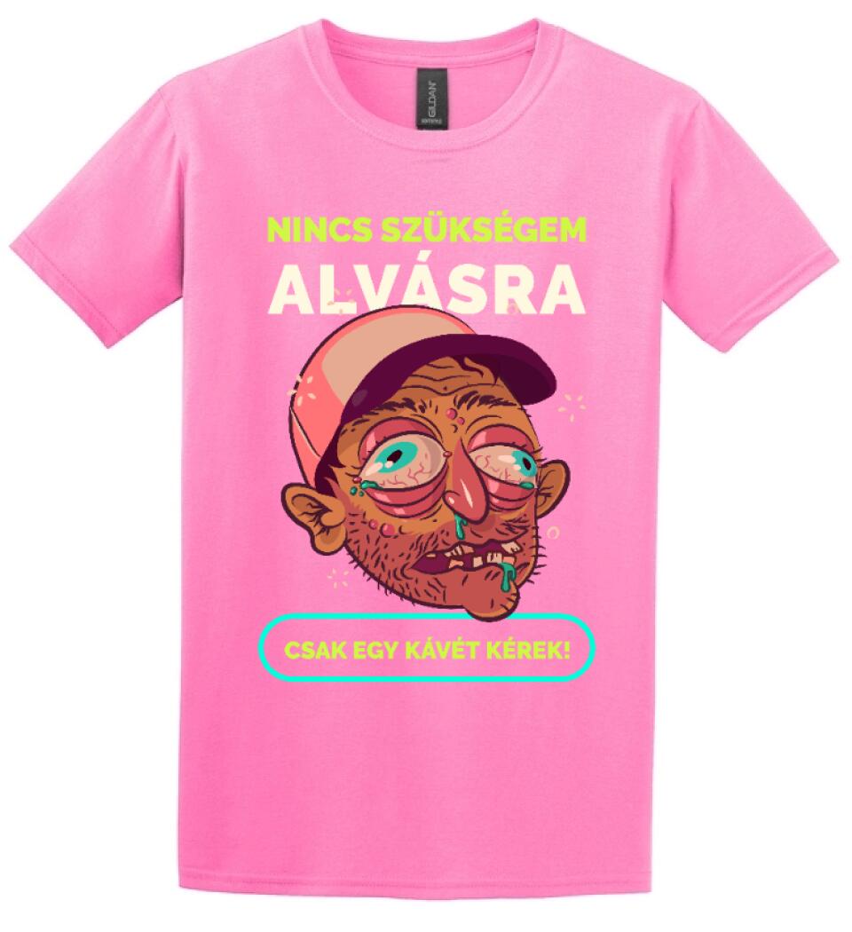 NINCS SZÜKSÉGEM ALVÁSRA