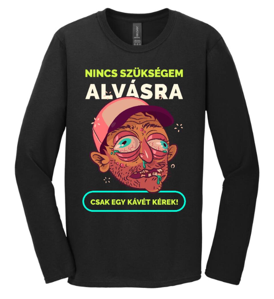 NINCS SZÜKSÉGEM ALVÁSRA