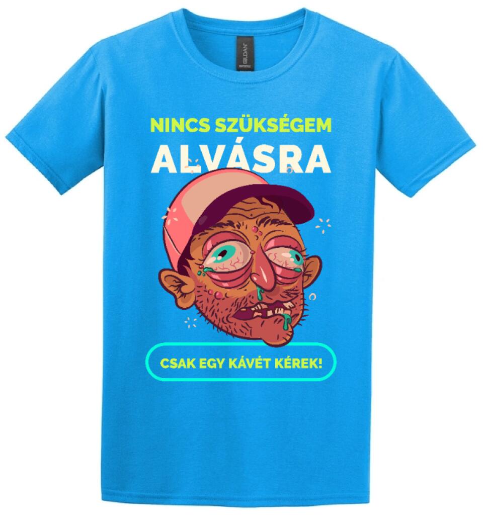 NINCS SZÜKSÉGEM ALVÁSRA