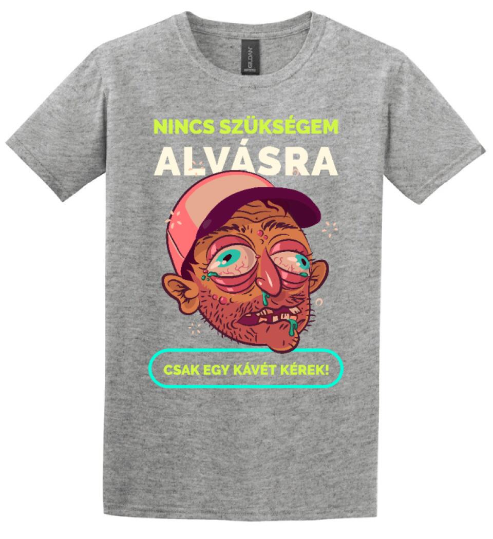 NINCS SZÜKSÉGEM ALVÁSRA