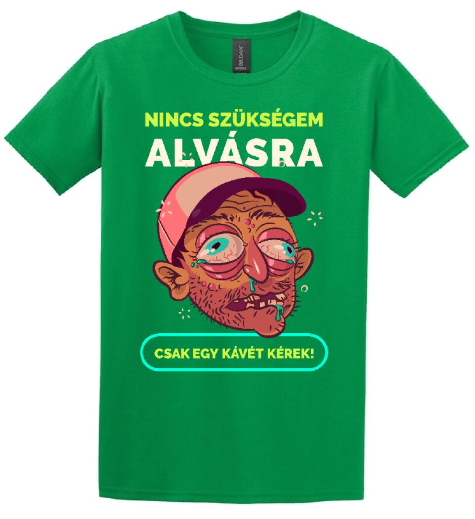 NINCS SZÜKSÉGEM ALVÁSRA