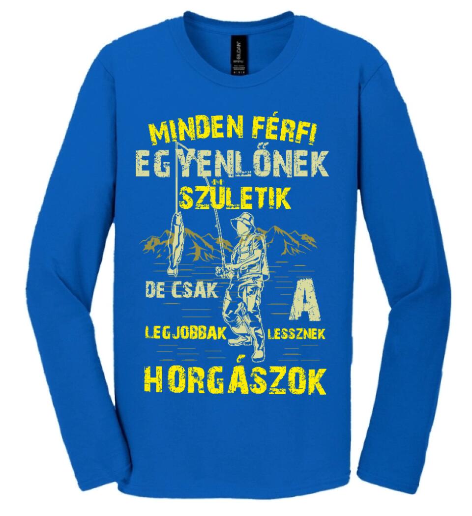 MINDEN FÉRFI EGYENLŐNEK HORGÁSZ