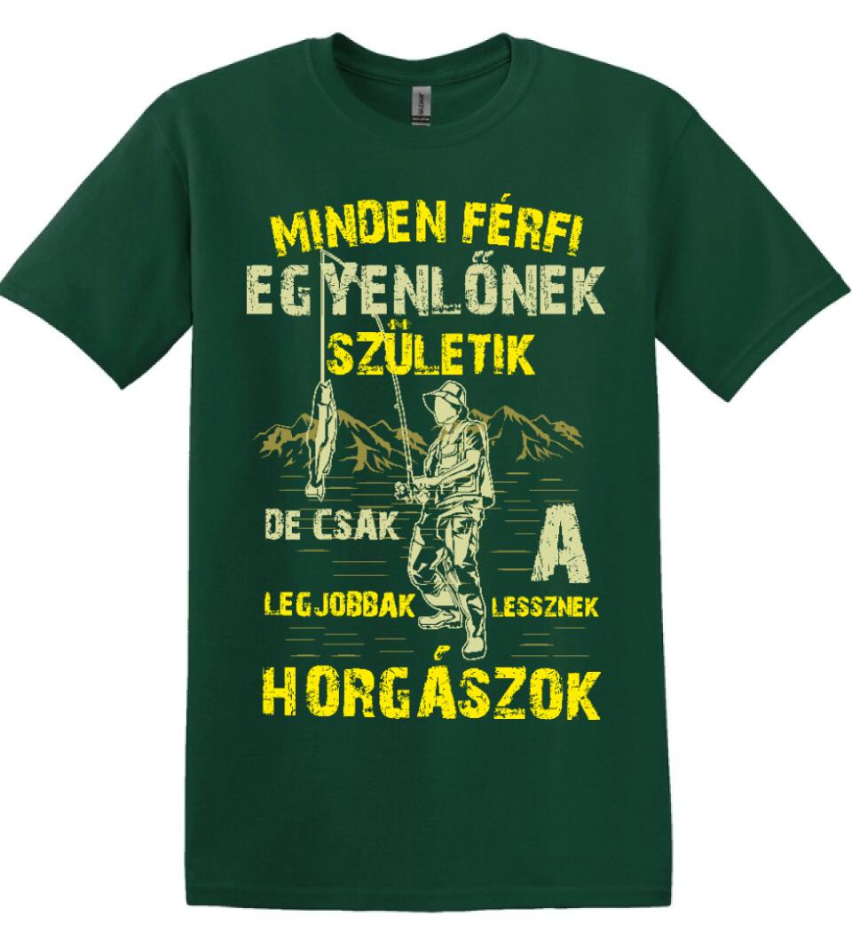 MINDEN FÉRFI EGYENLŐNEK HORGÁSZ