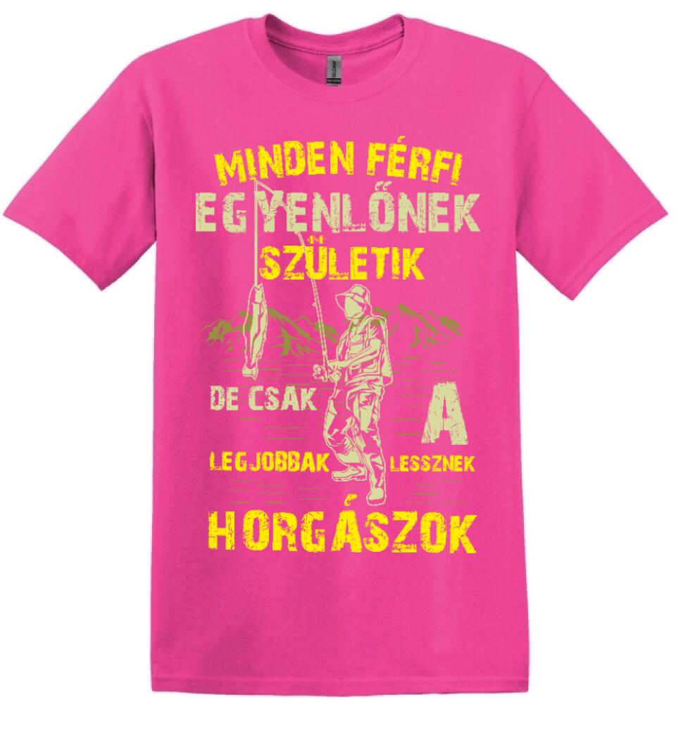 MINDEN FÉRFI EGYENLŐNEK HORGÁSZ