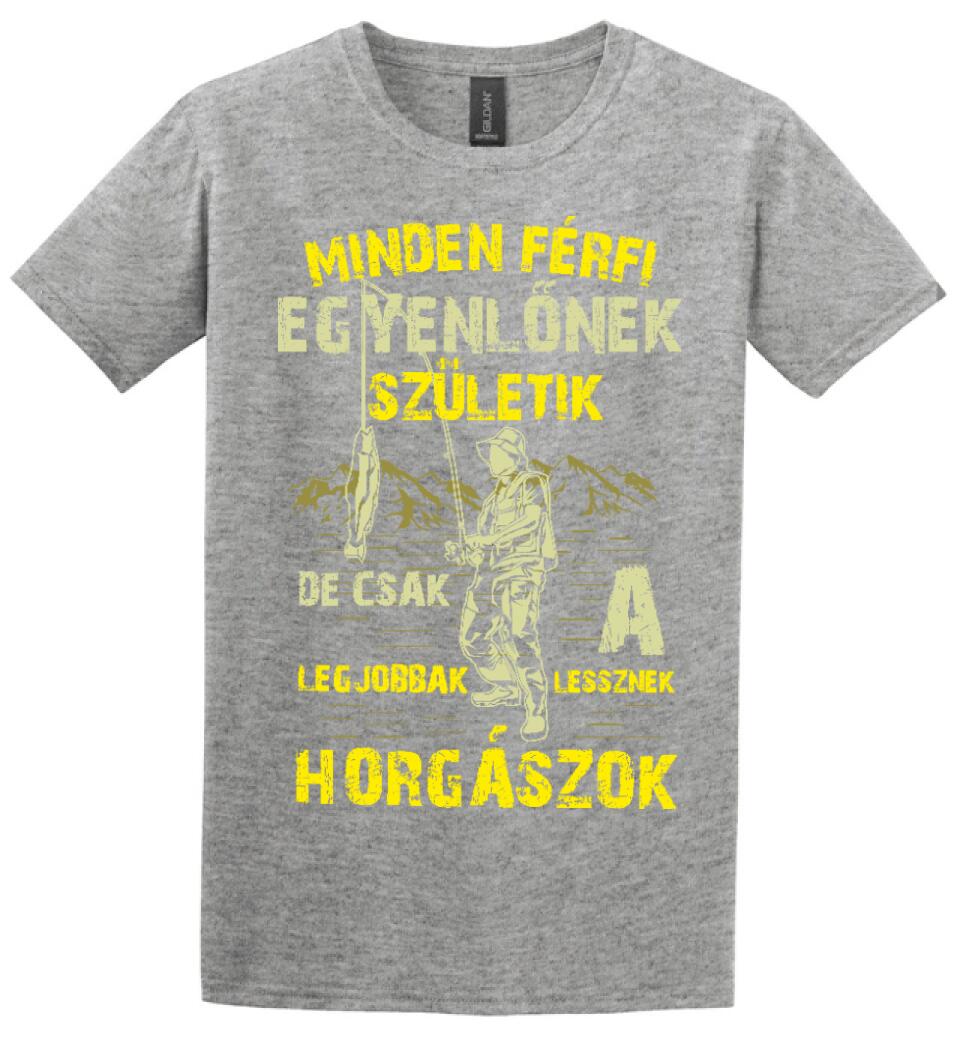 MINDEN FÉRFI EGYENLŐNEK HORGÁSZ