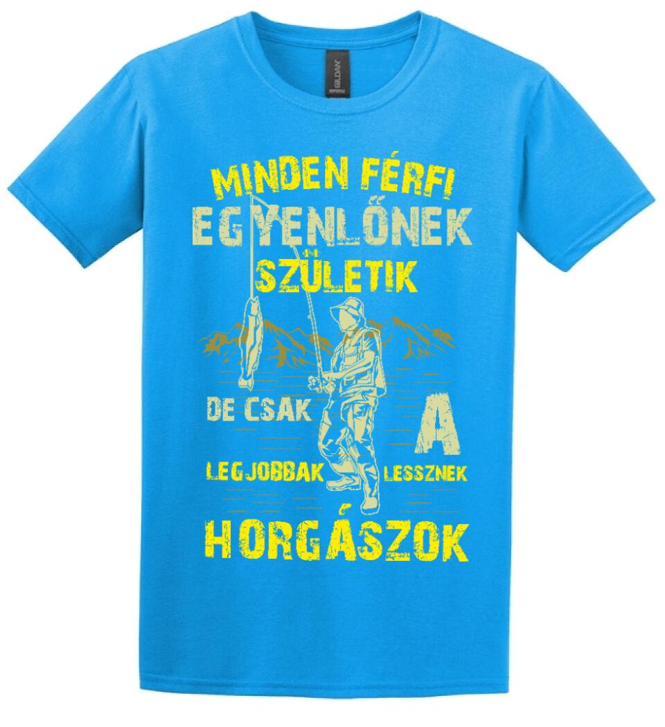 MINDEN FÉRFI EGYENLŐNEK HORGÁSZ