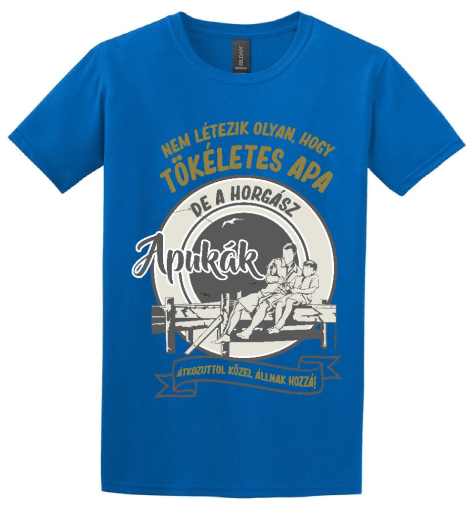 TÖKÉLETES HORGÁSZ APA