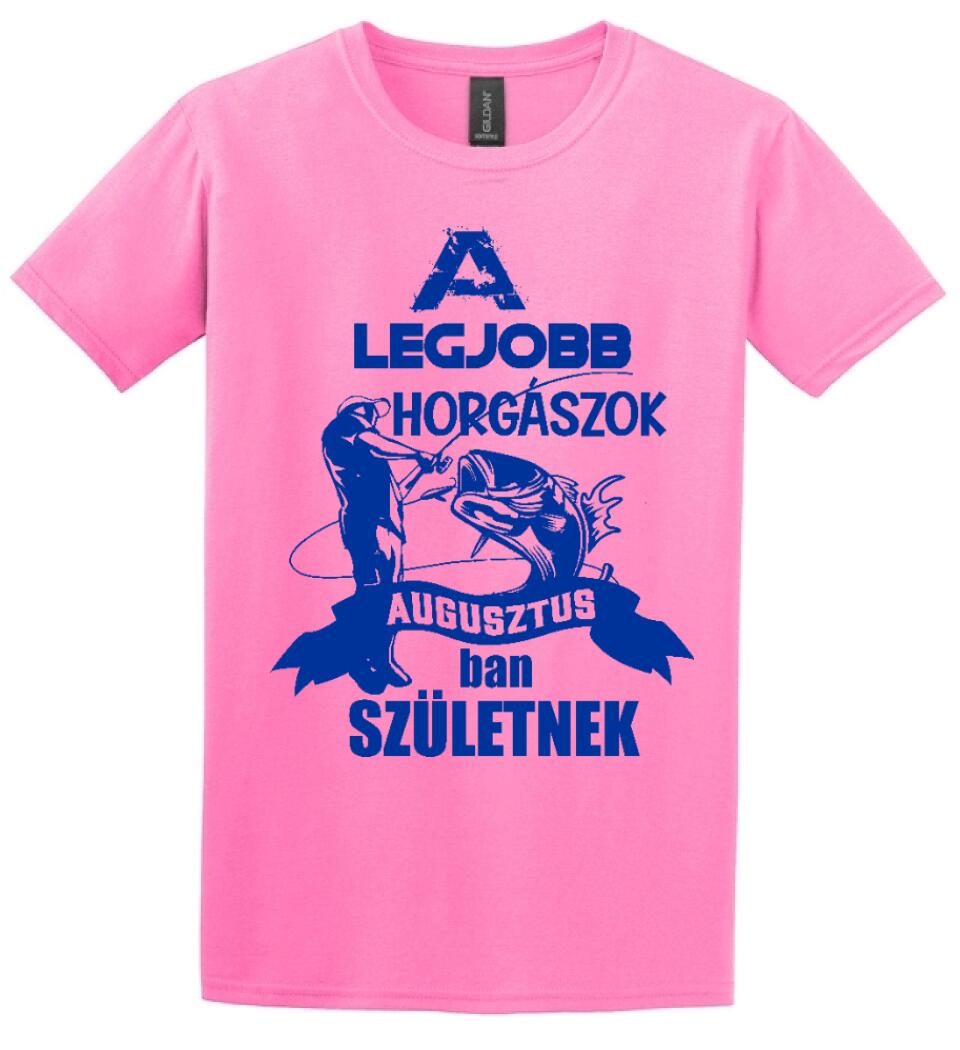 AZ IGAZI HORGÁSZOK HÓNAPBAN SZÜELTNEK