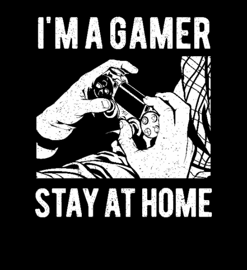 GAMER STAY AT HOME