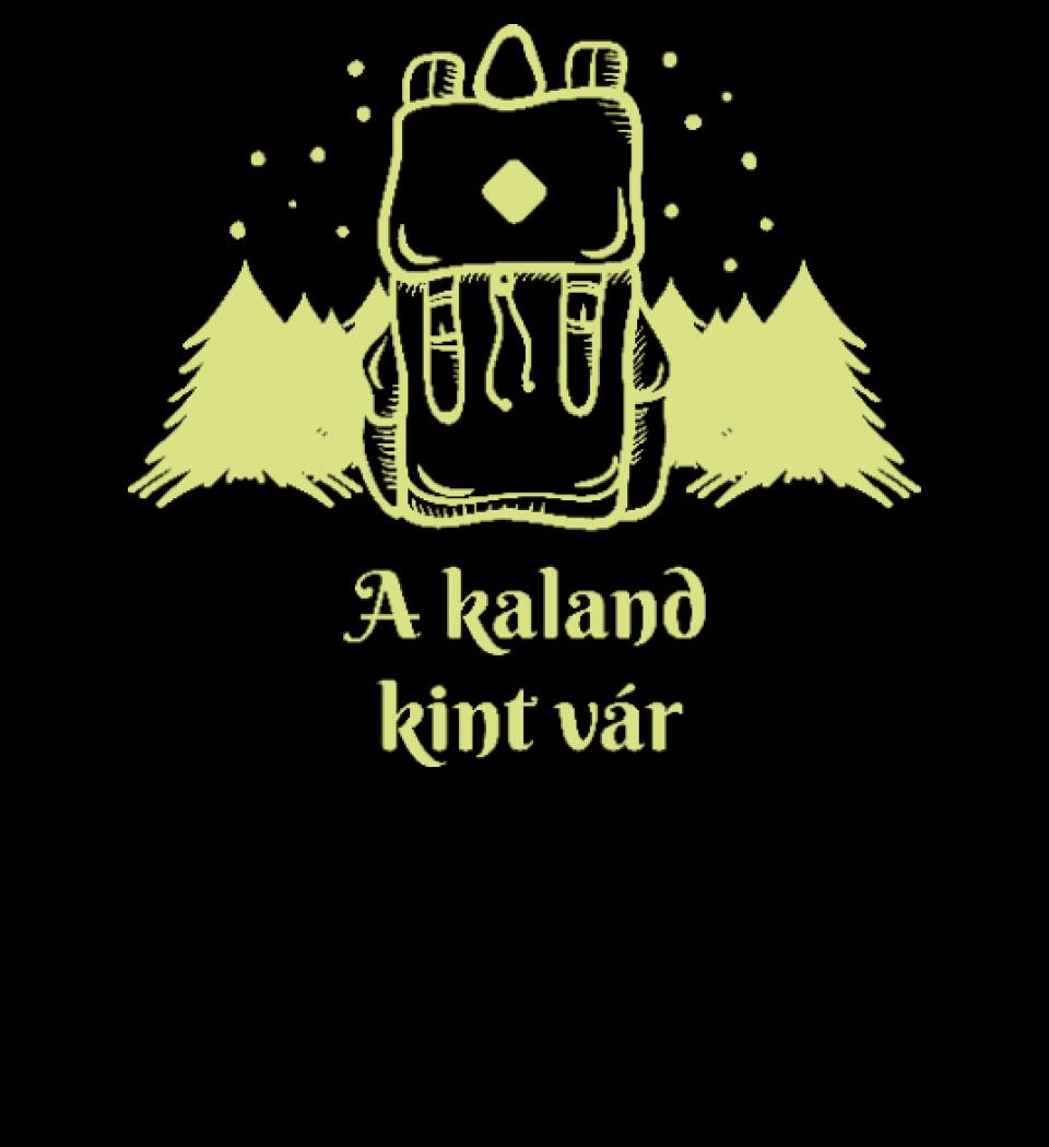 A kaland kint vár