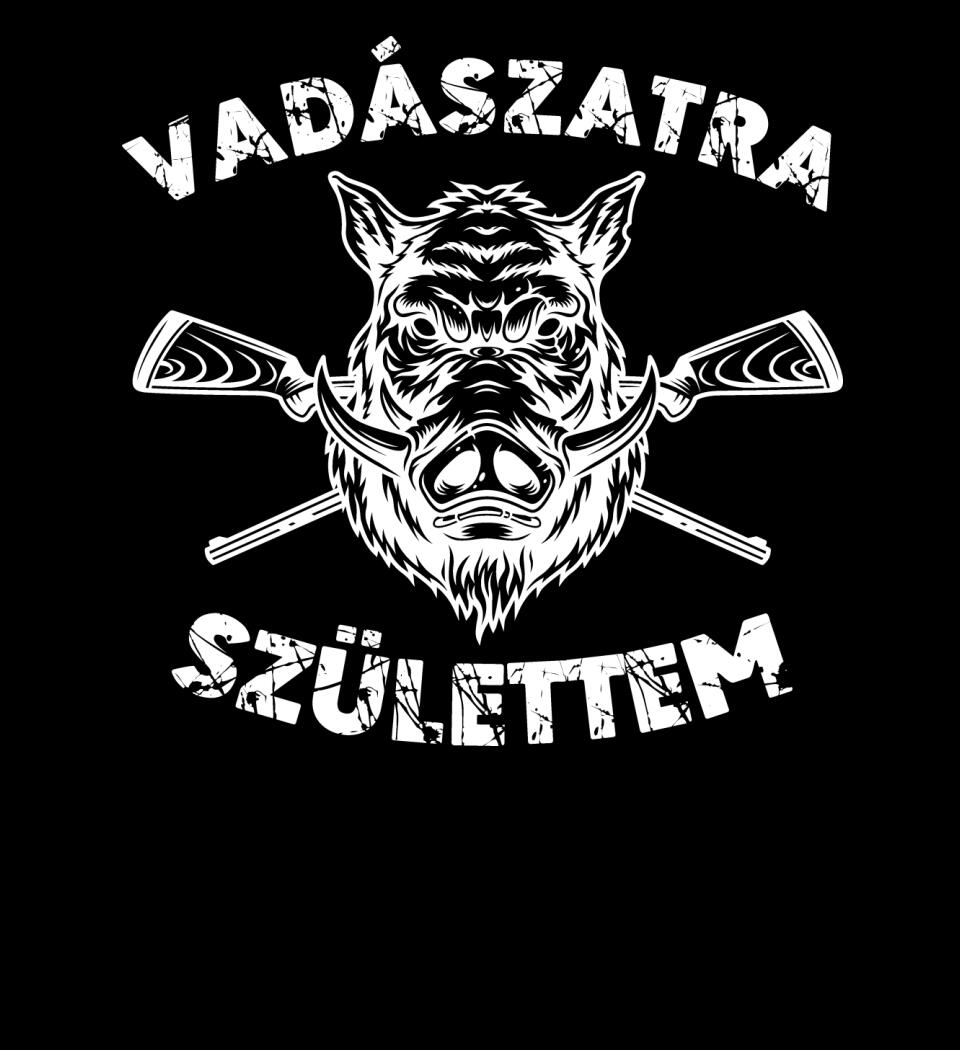Vadászatra születem
