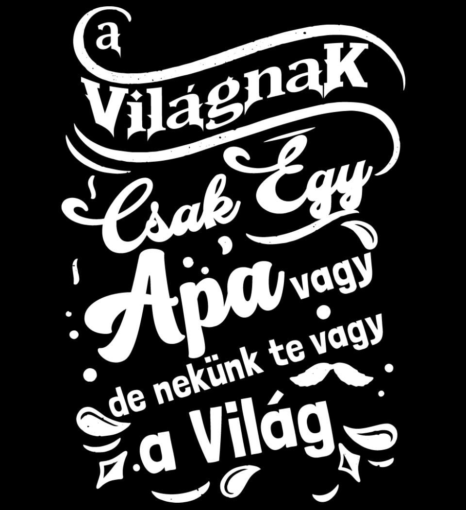 A világnak csak egy apa