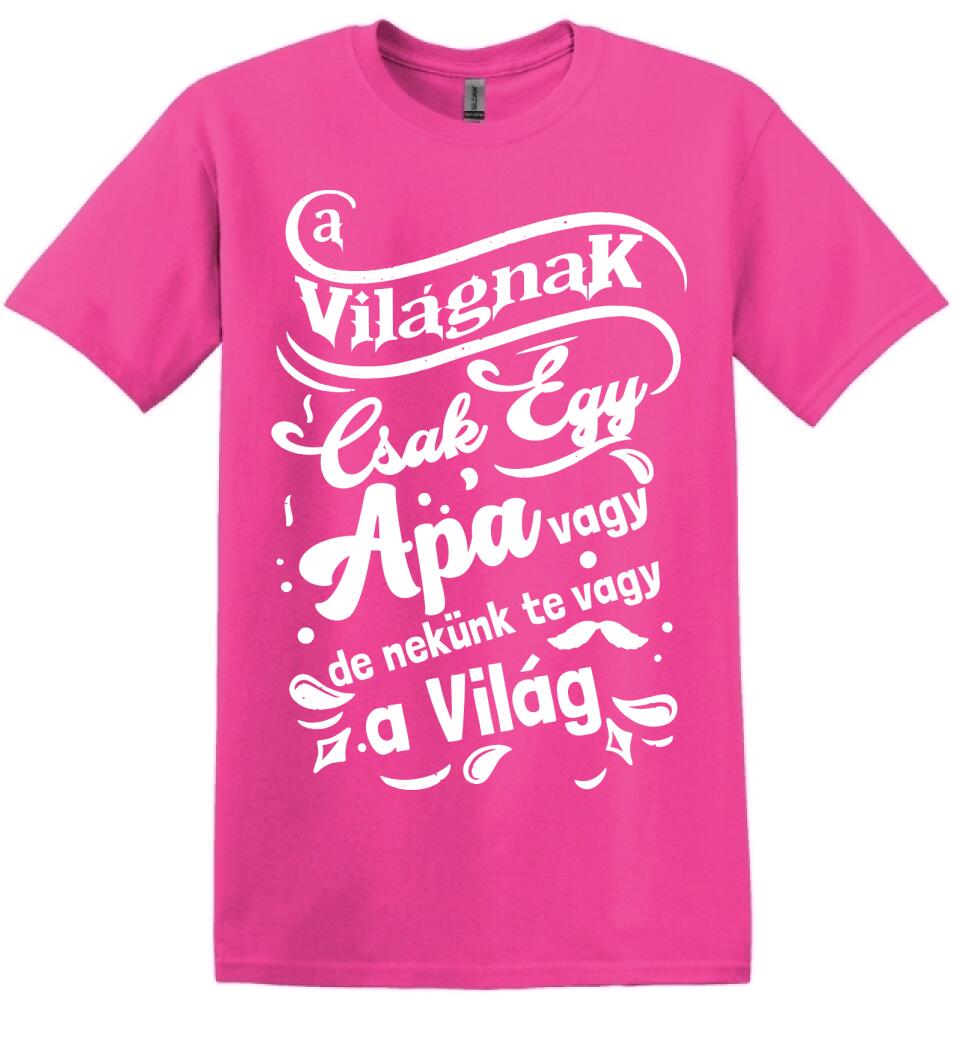 A világnak csak egy apa