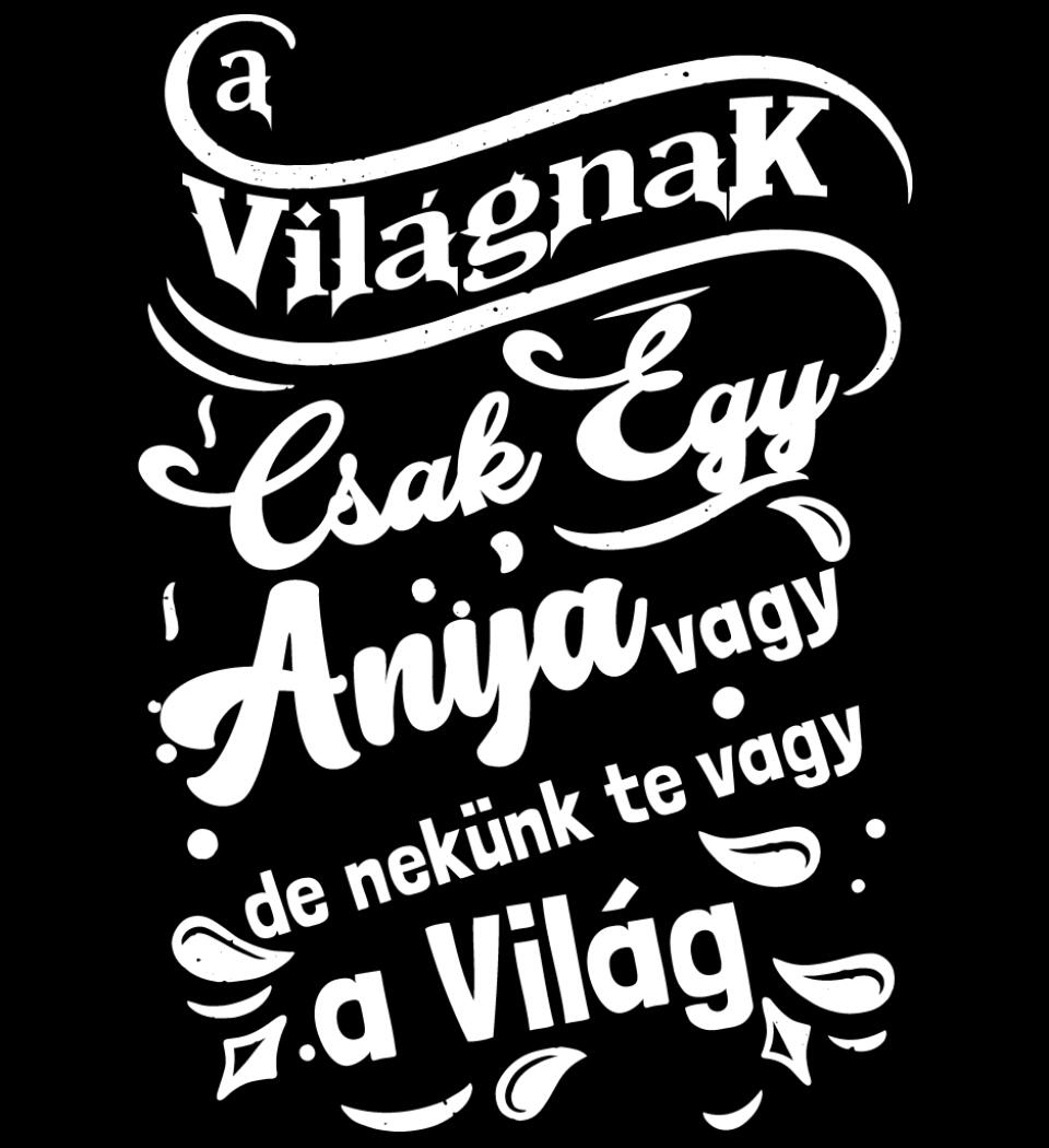 A világnak csak egy anya