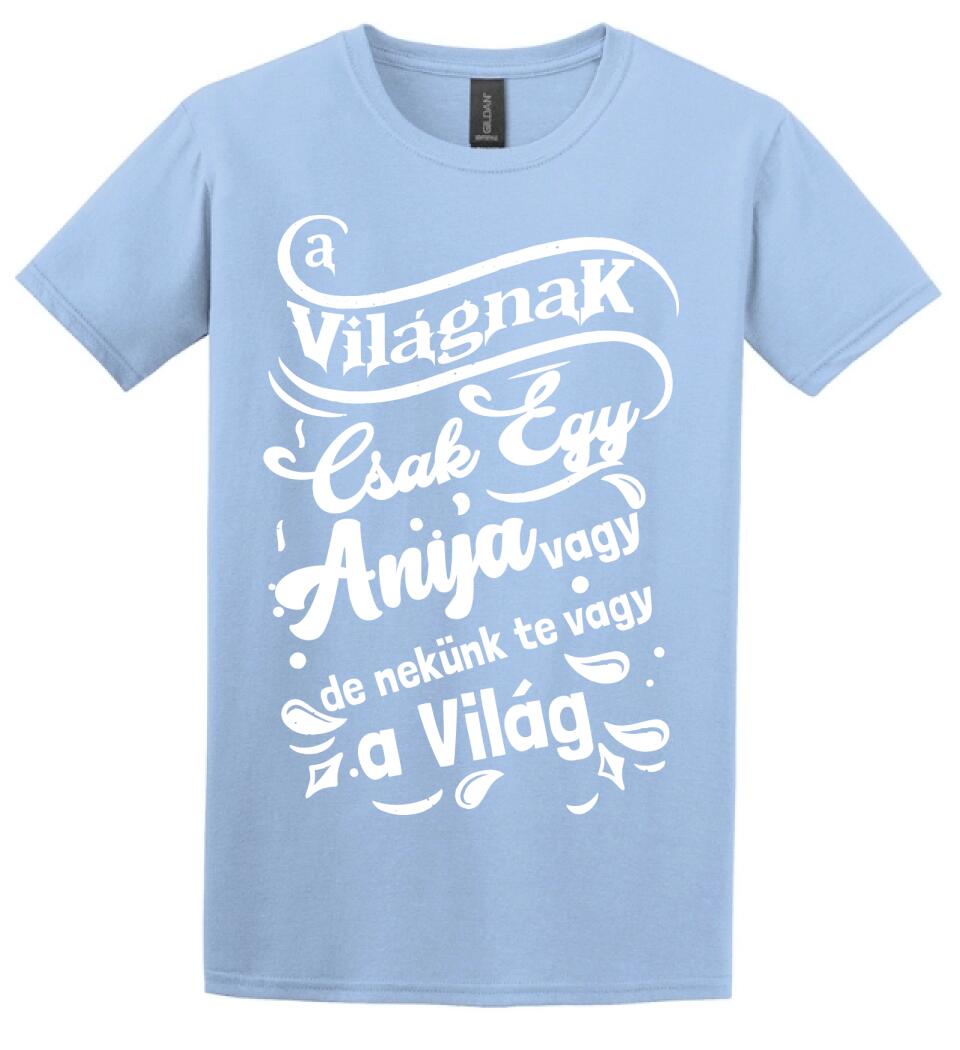 A világnak csak egy anya