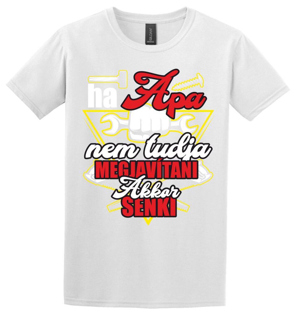 HA APA NEM TUDJA MEGJAVÍTANI