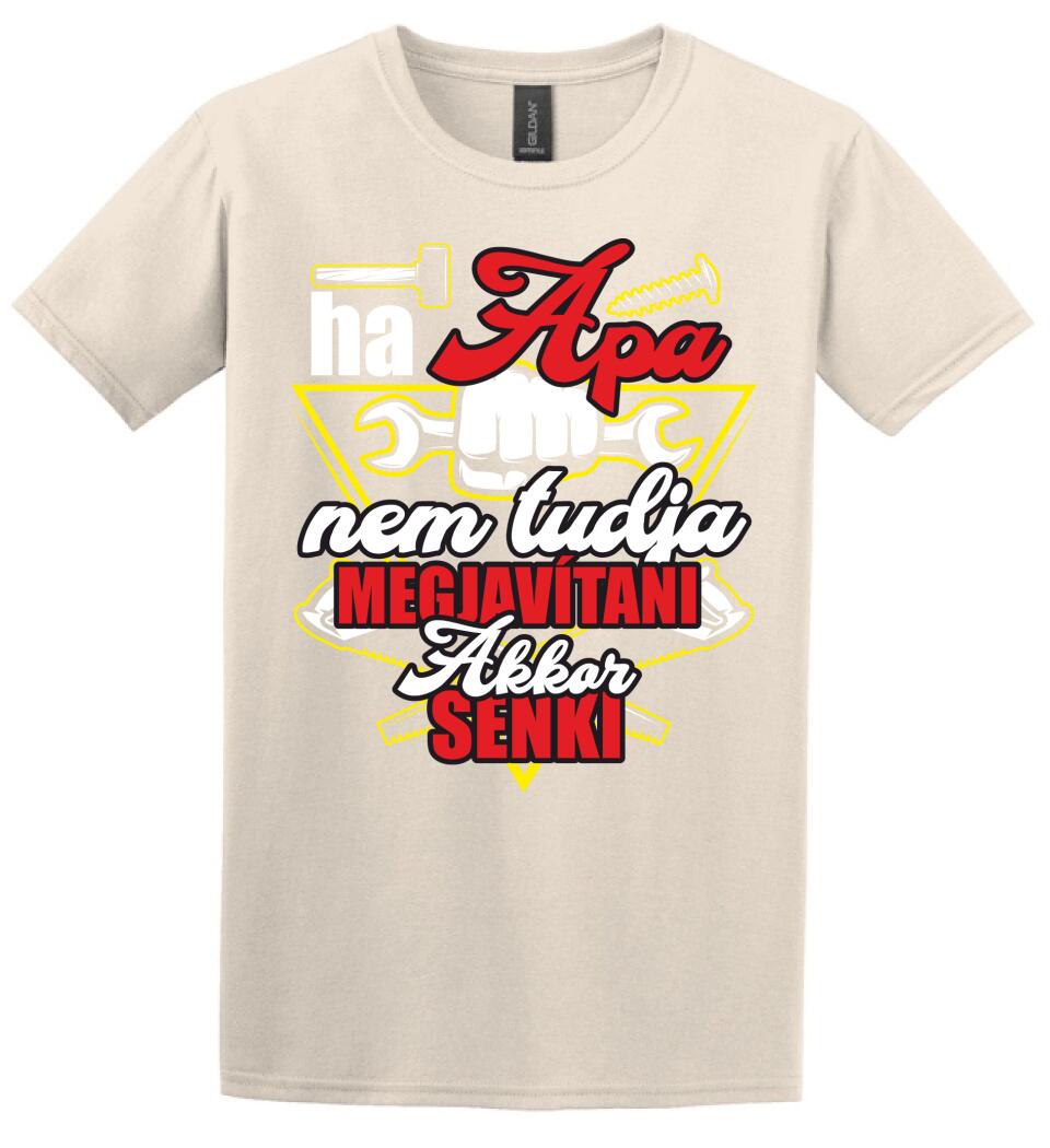 HA APA NEM TUDJA MEGJAVÍTANI