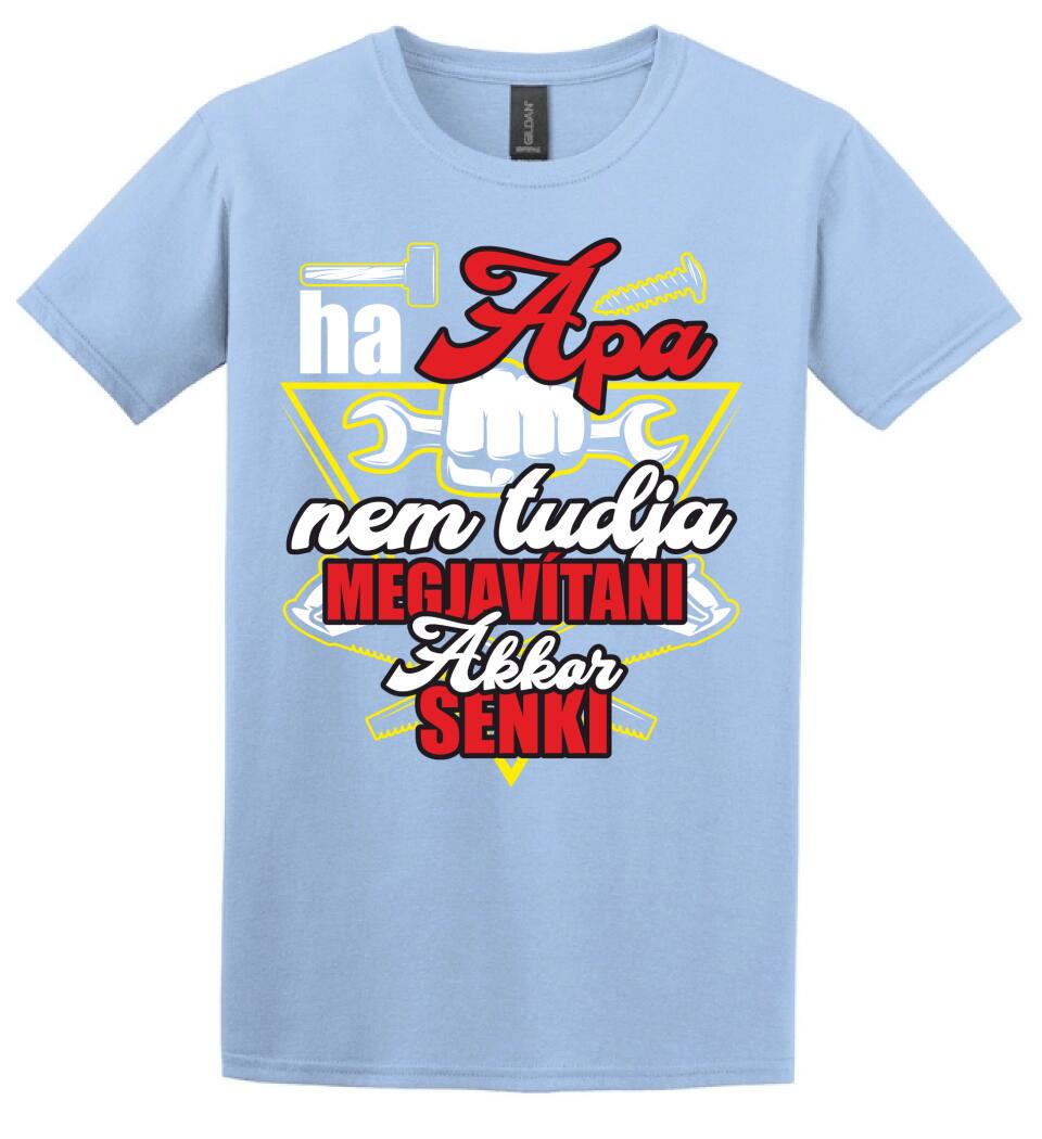 HA APA NEM TUDJA MEGJAVÍTANI