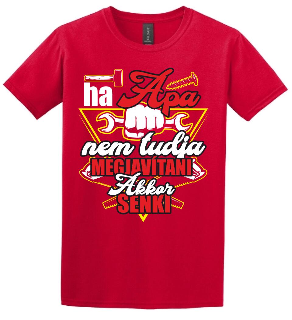 HA APA NEM TUDJA MEGJAVÍTANI