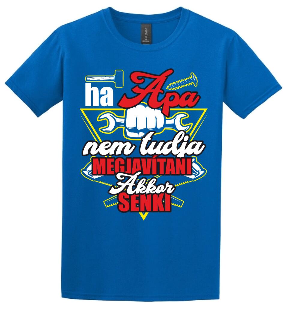 HA APA NEM TUDJA MEGJAVÍTANI