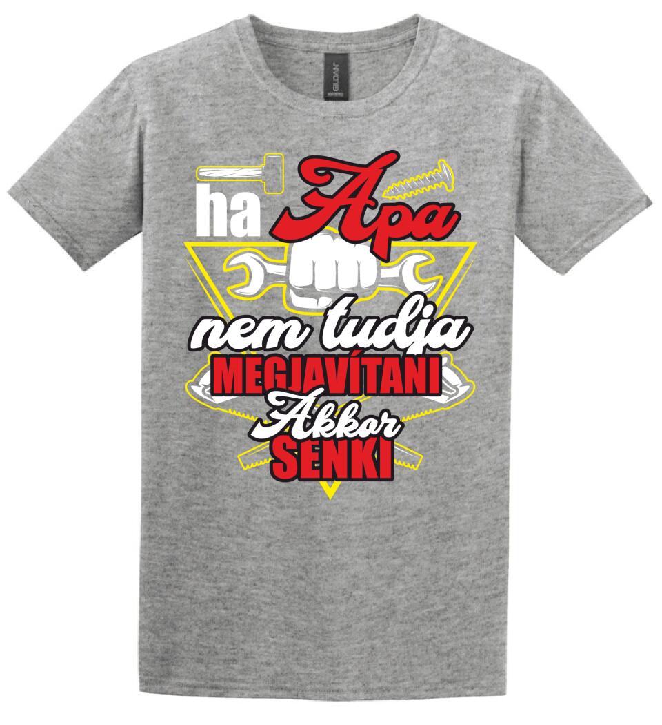 HA APA NEM TUDJA MEGJAVÍTANI