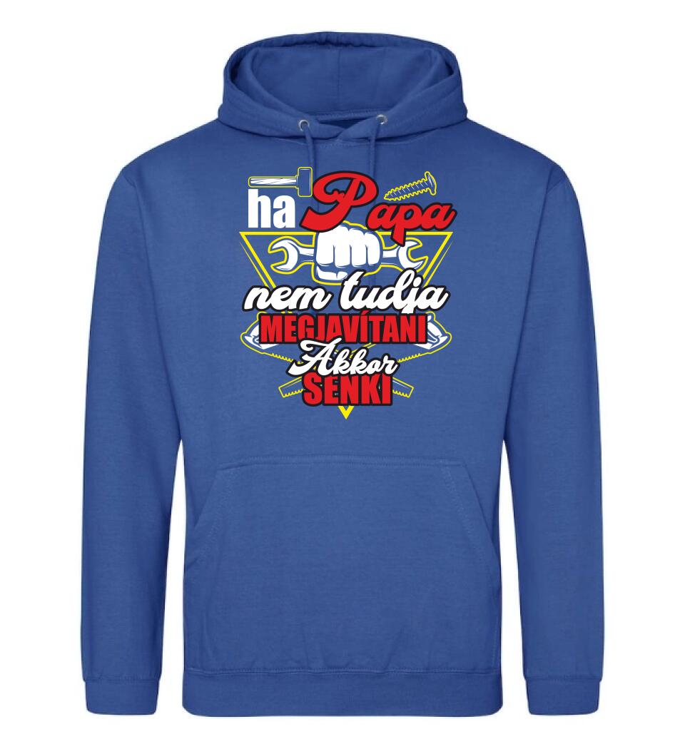 HA PAPA NEM TUDJA MEGJAVÍTANI