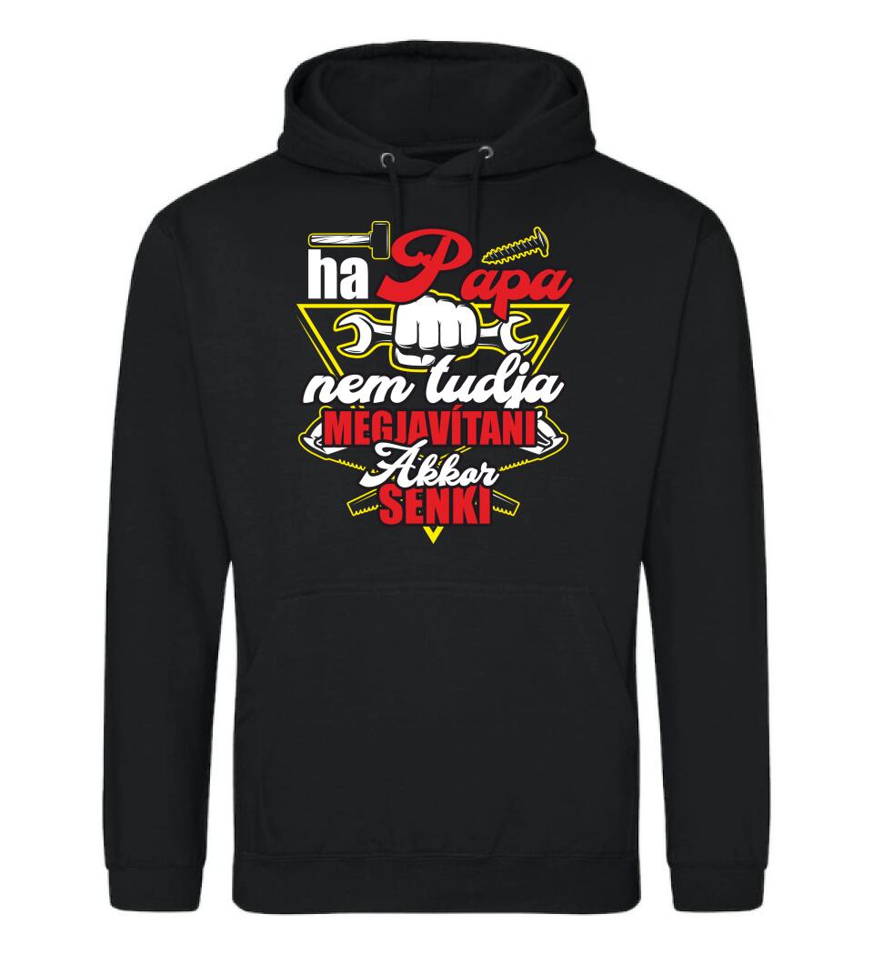 HA PAPA NEM TUDJA MEGJAVÍTANI