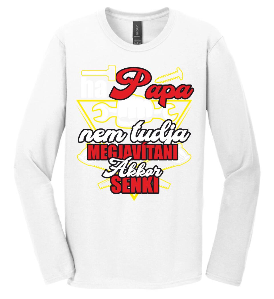 HA PAPA NEM TUDJA MEGJAVÍTANI