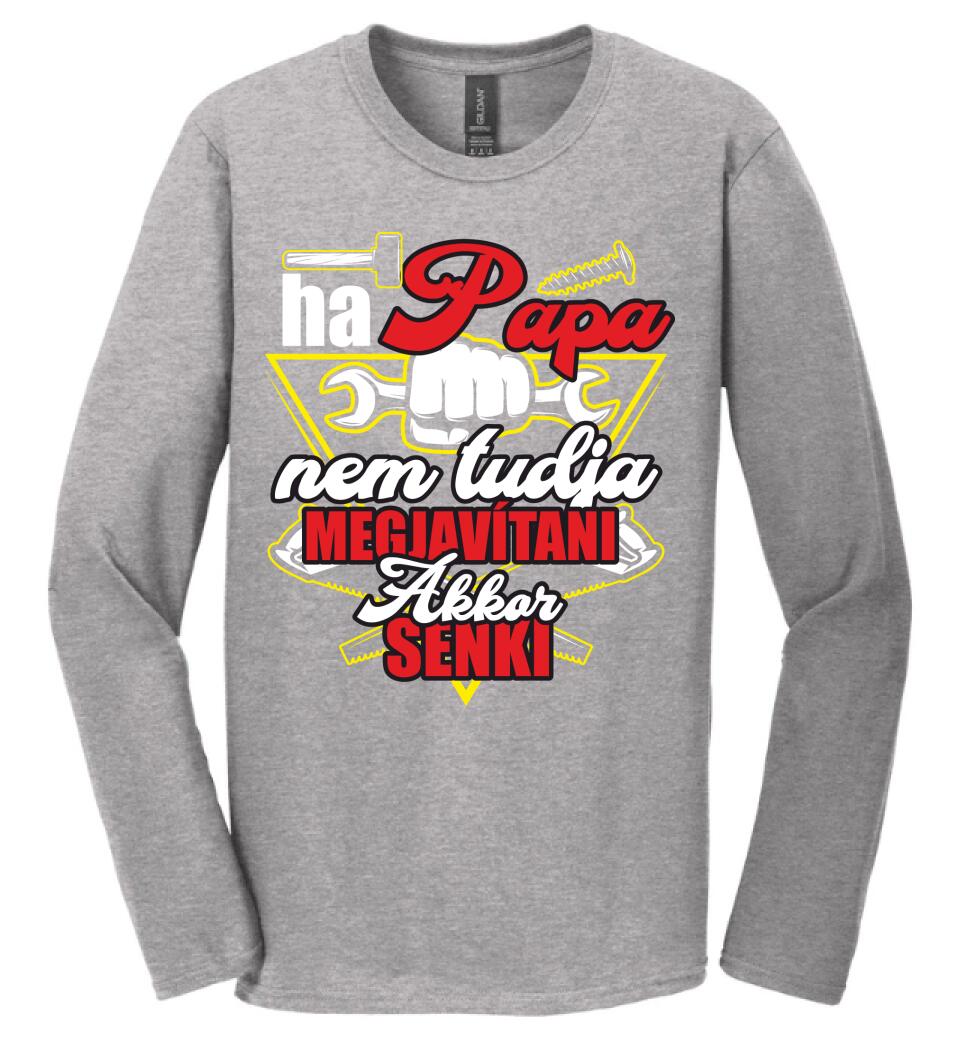 HA PAPA NEM TUDJA MEGJAVÍTANI