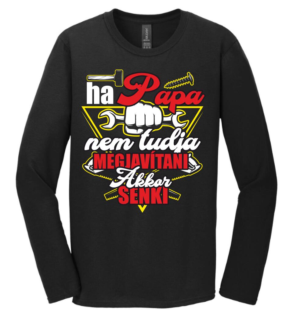 HA PAPA NEM TUDJA MEGJAVÍTANI