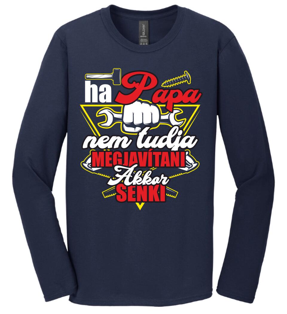 HA PAPA NEM TUDJA MEGJAVÍTANI