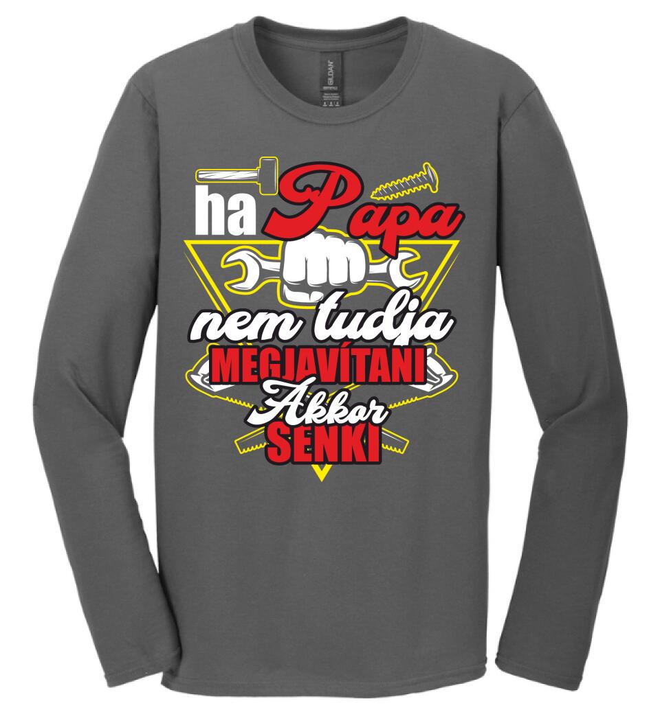 HA PAPA NEM TUDJA MEGJAVÍTANI