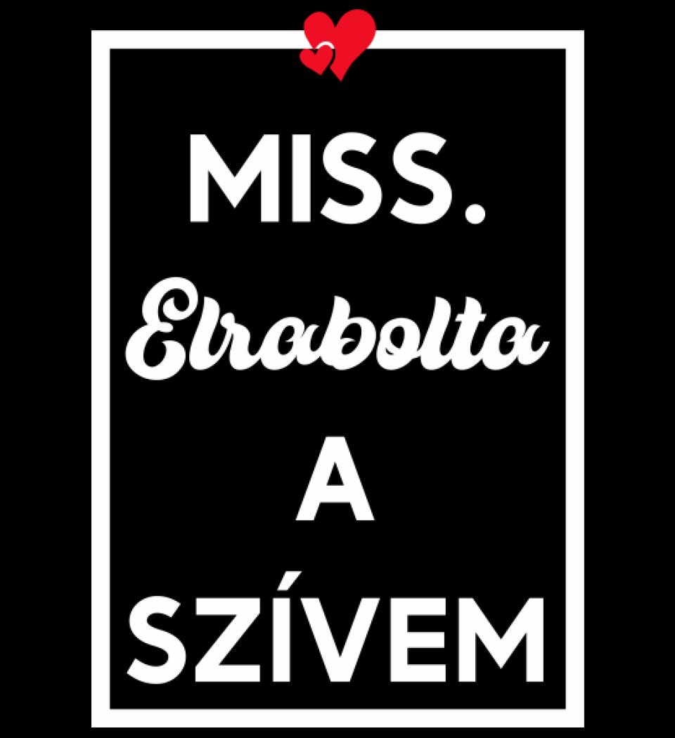 MISS. & MR ELRABOLTA A SZÍVEM NŐI PÓLÓ
