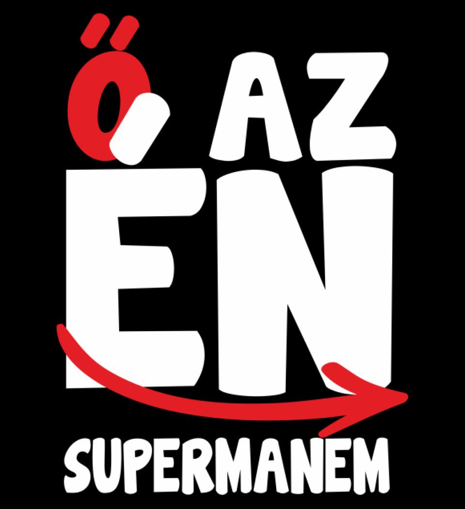 Ő az én supermanem