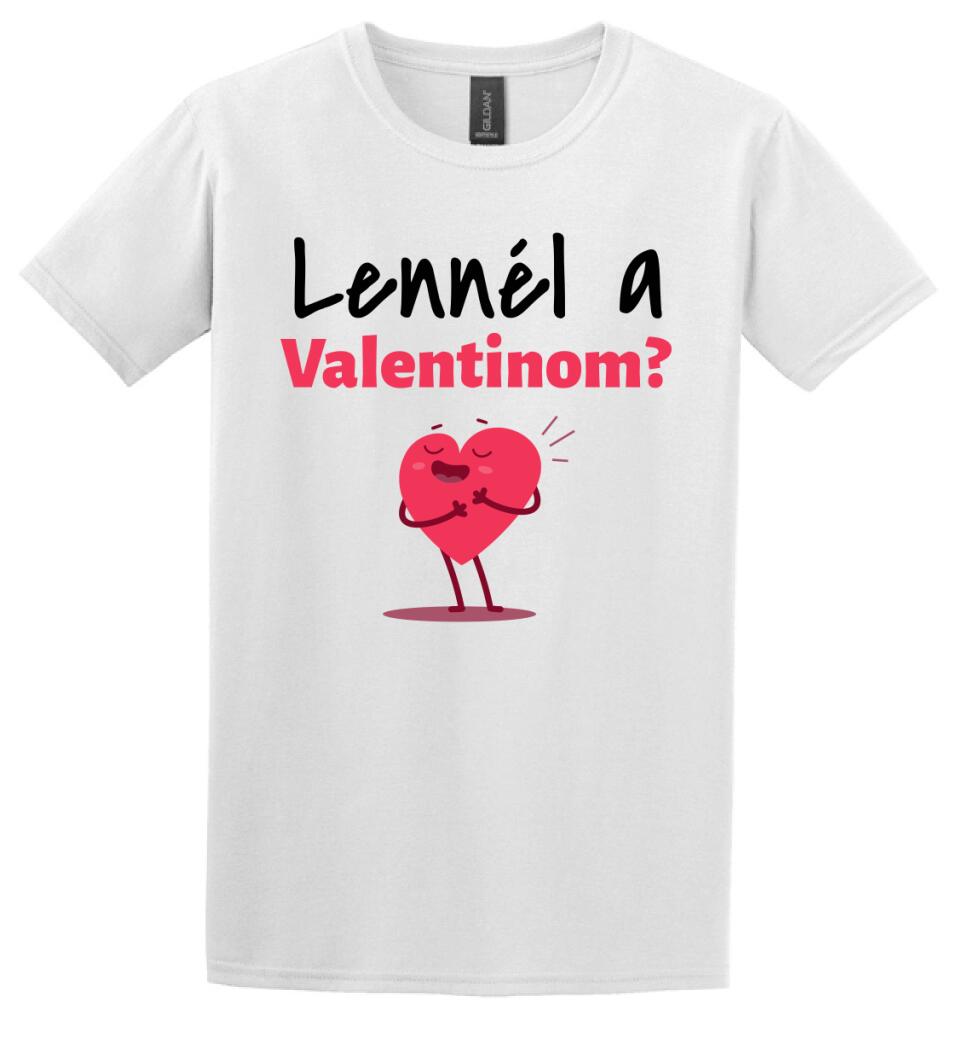 Lennél a valentinom