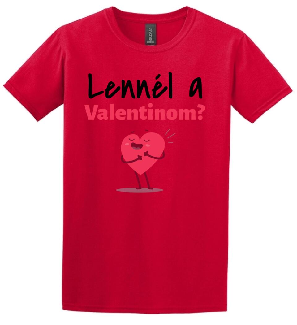 Lennél a valentinom
