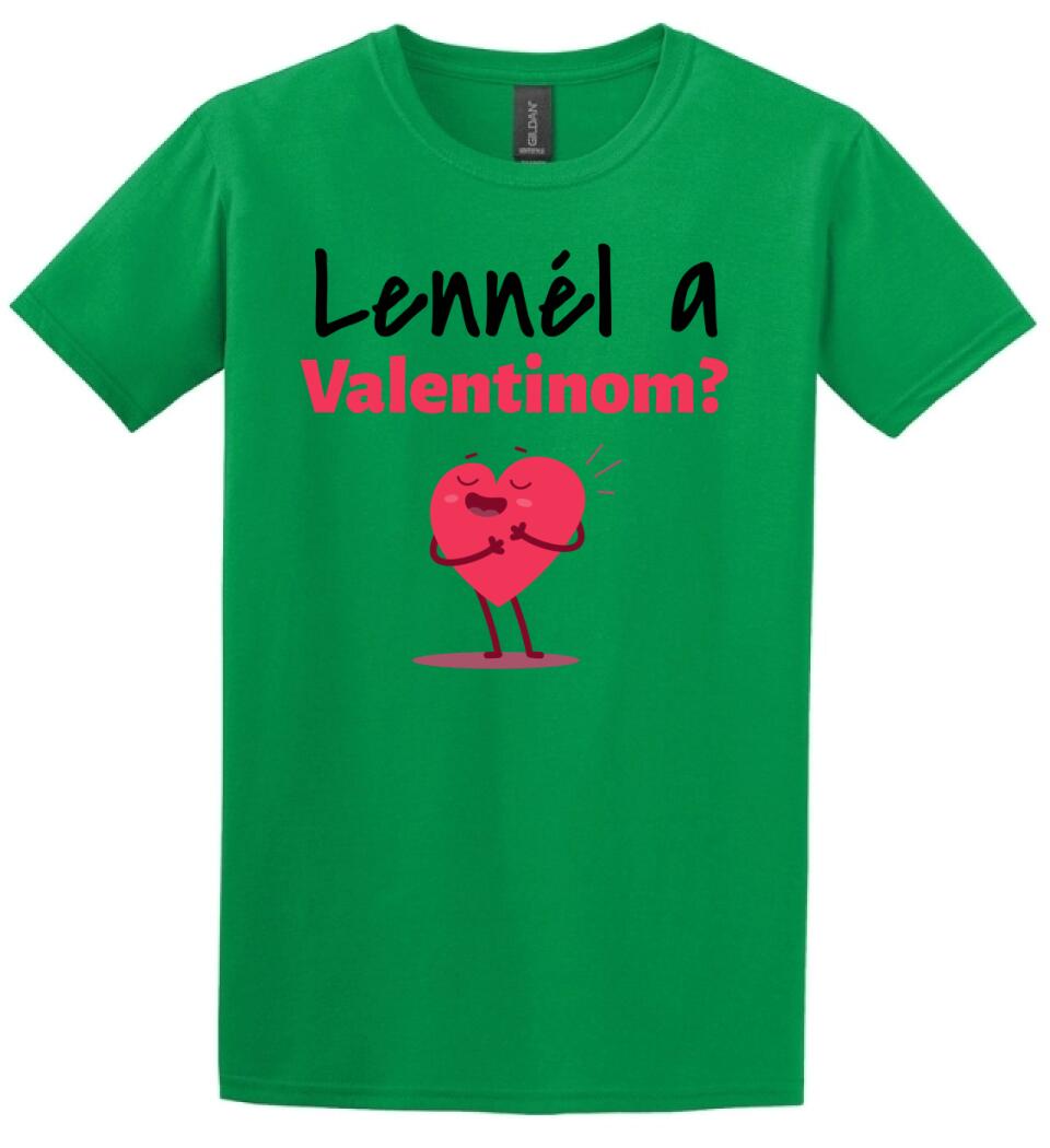 Lennél a valentinom