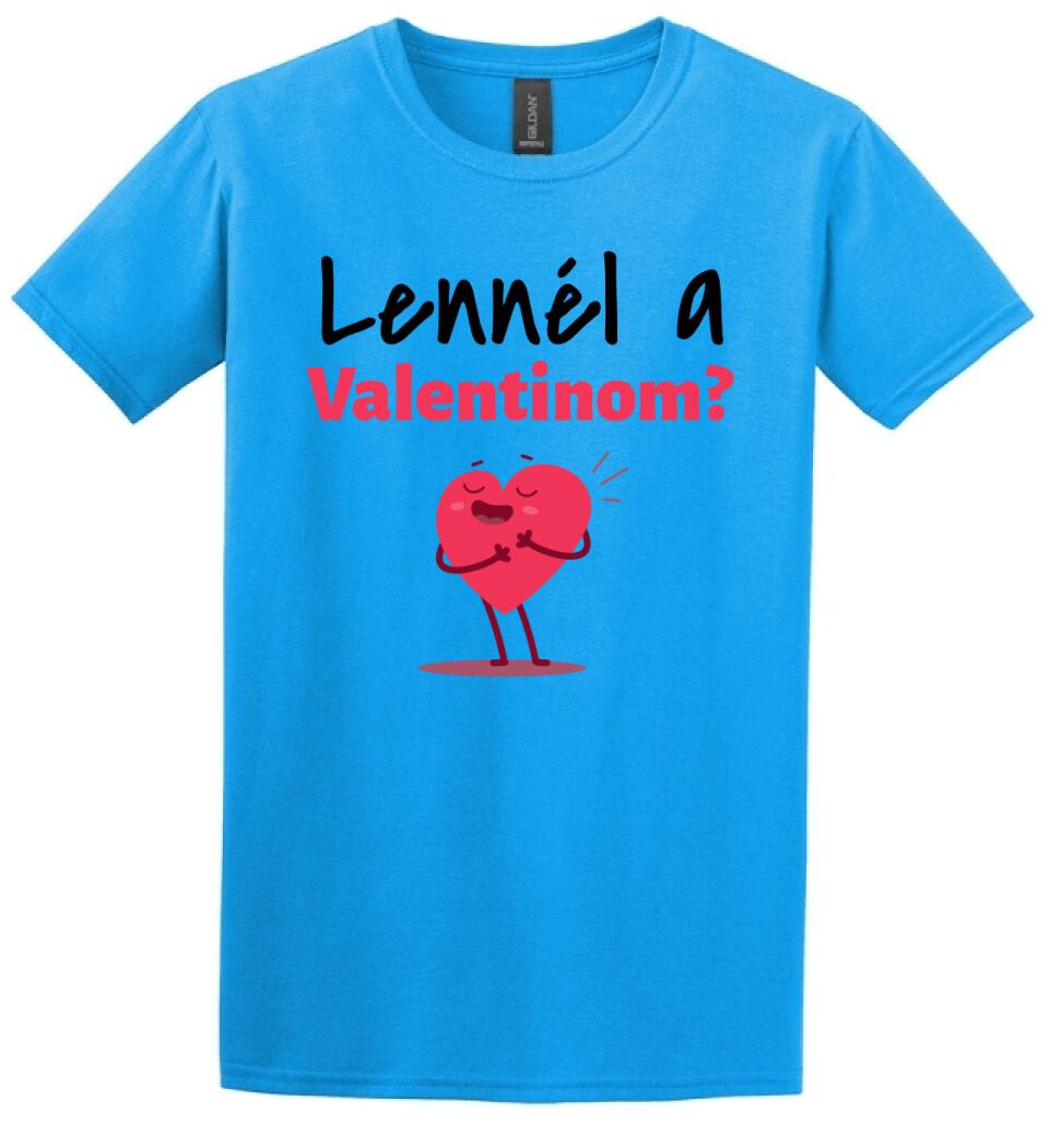 Lennél a valentinom