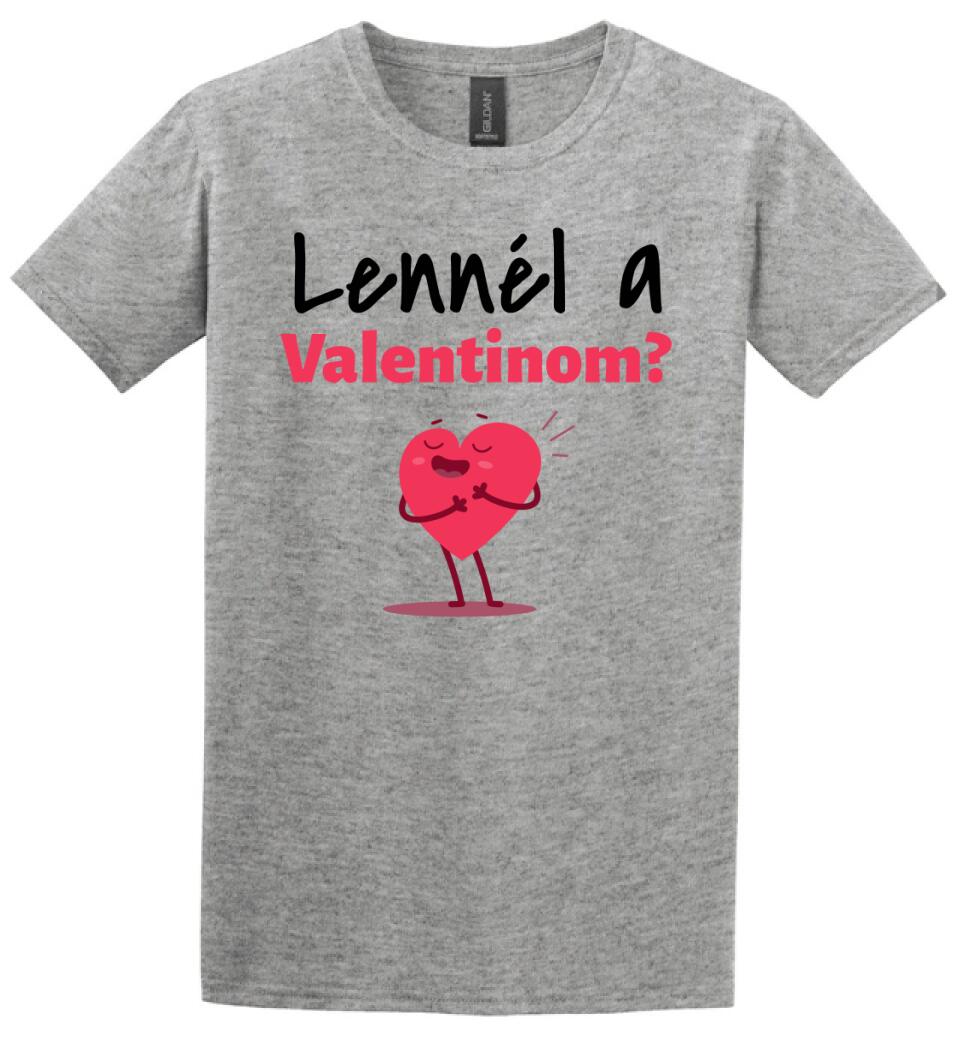 Lennél a valentinom
