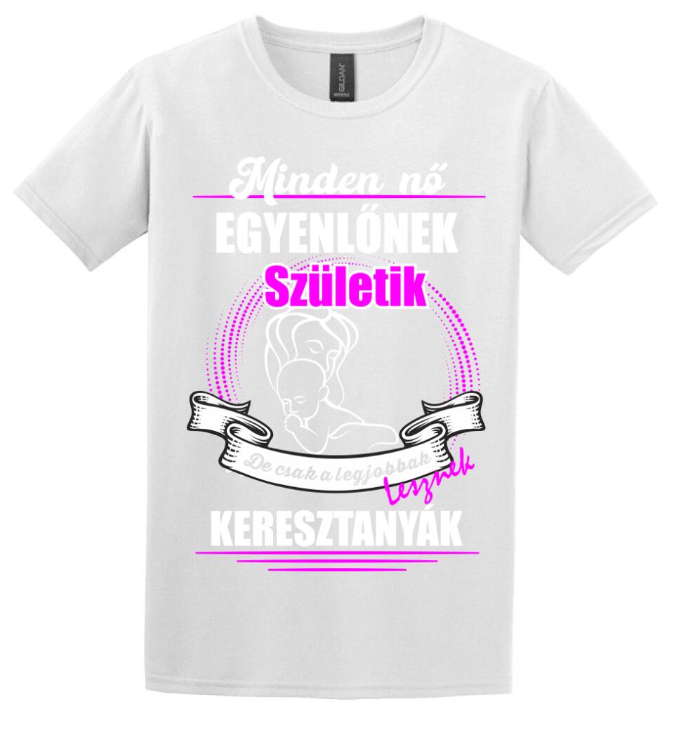 A legjobbak lesznek Keresztanyák