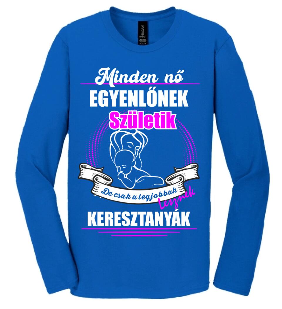 A legjobbak lesznek Keresztanyák