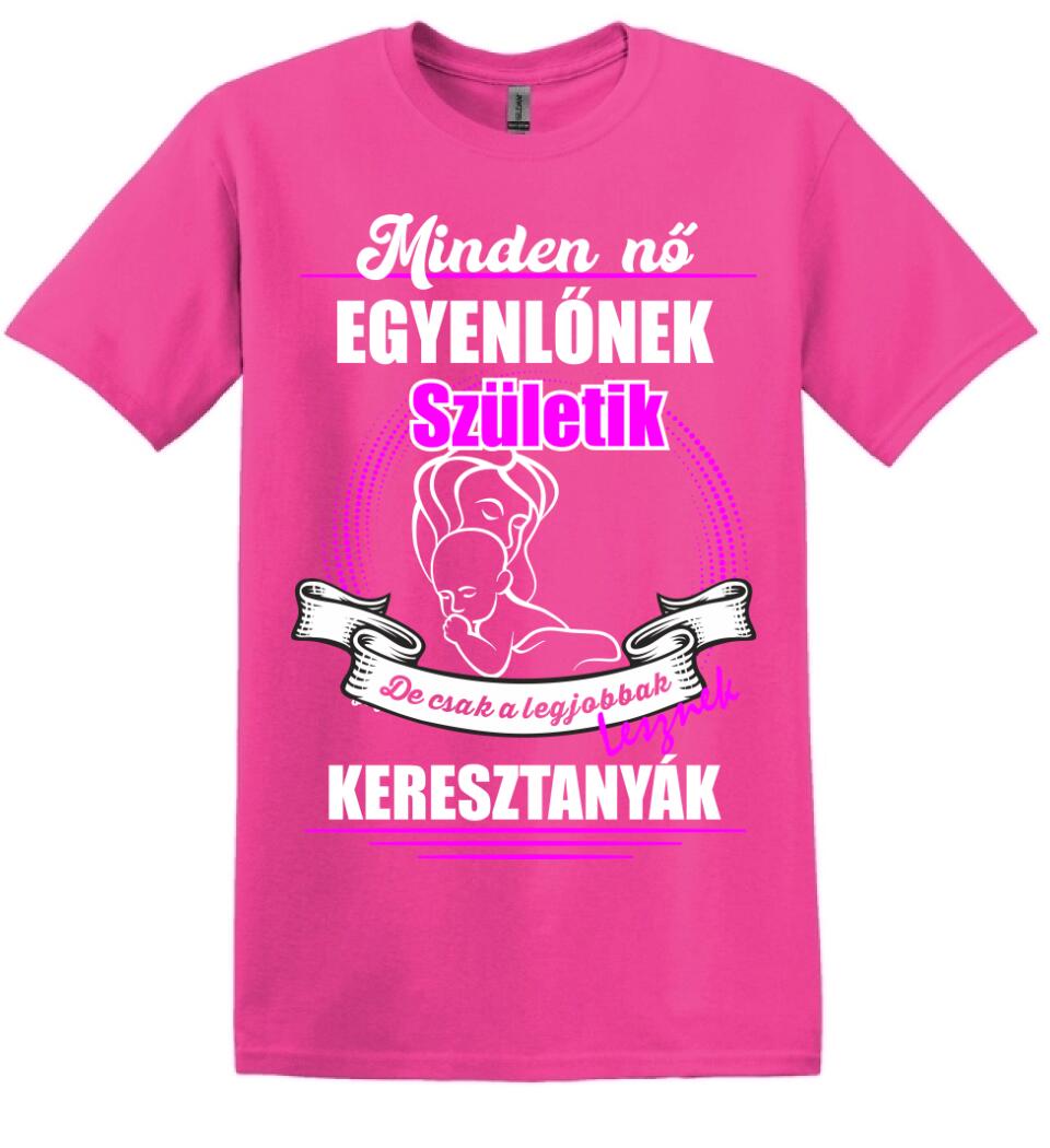 A legjobbak lesznek Keresztanyák