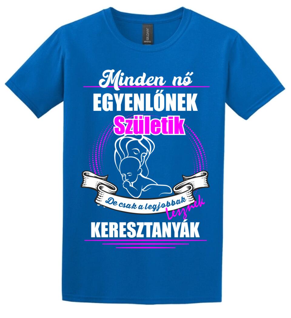 A legjobbak lesznek Keresztanyák