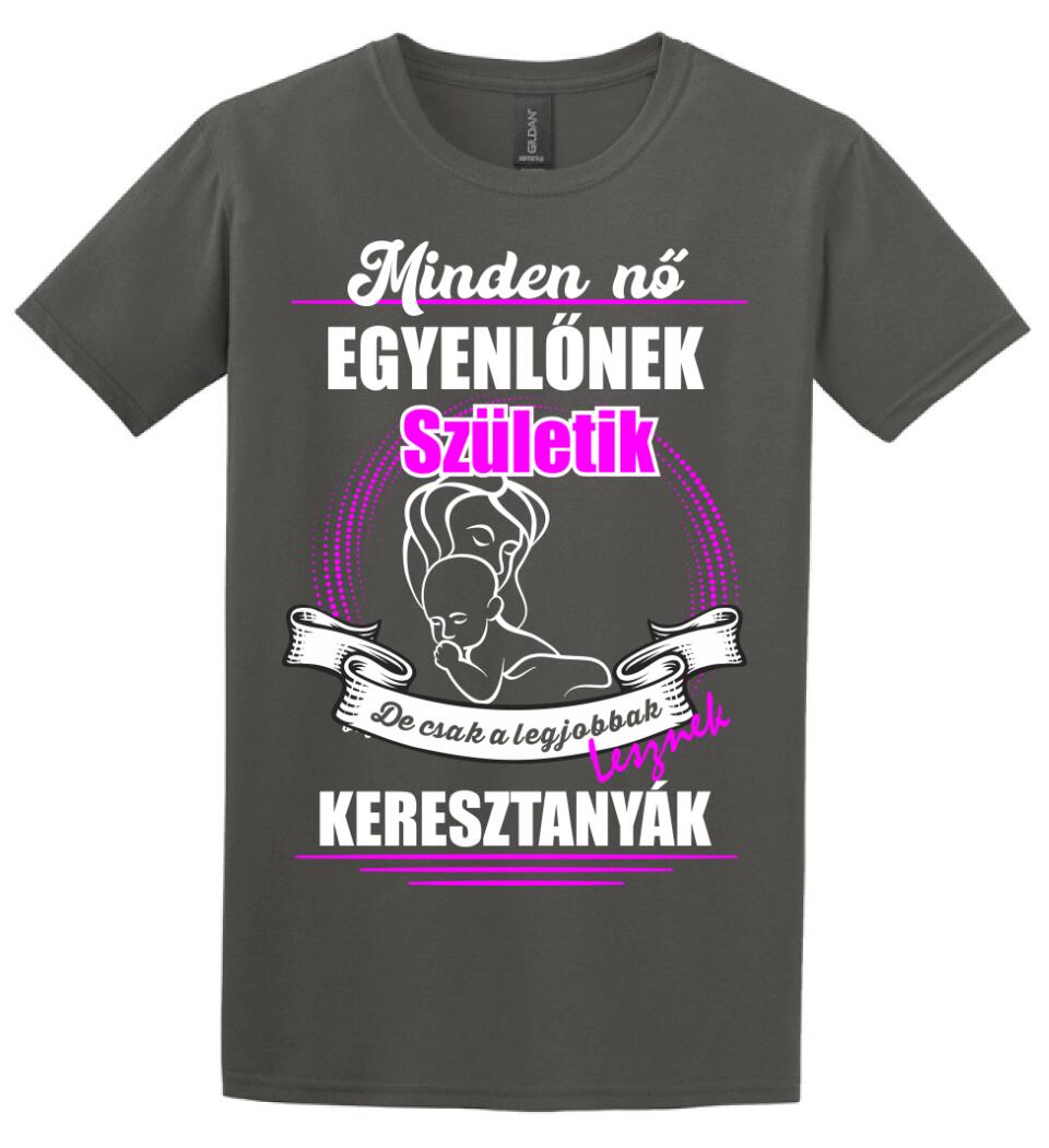 A legjobbak lesznek Keresztanyák