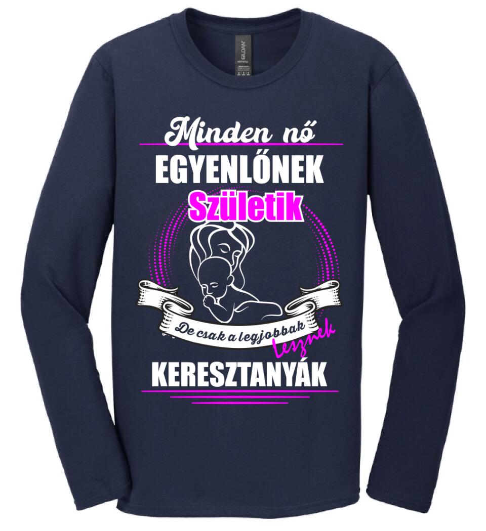 A legjobbak lesznek Keresztanyák