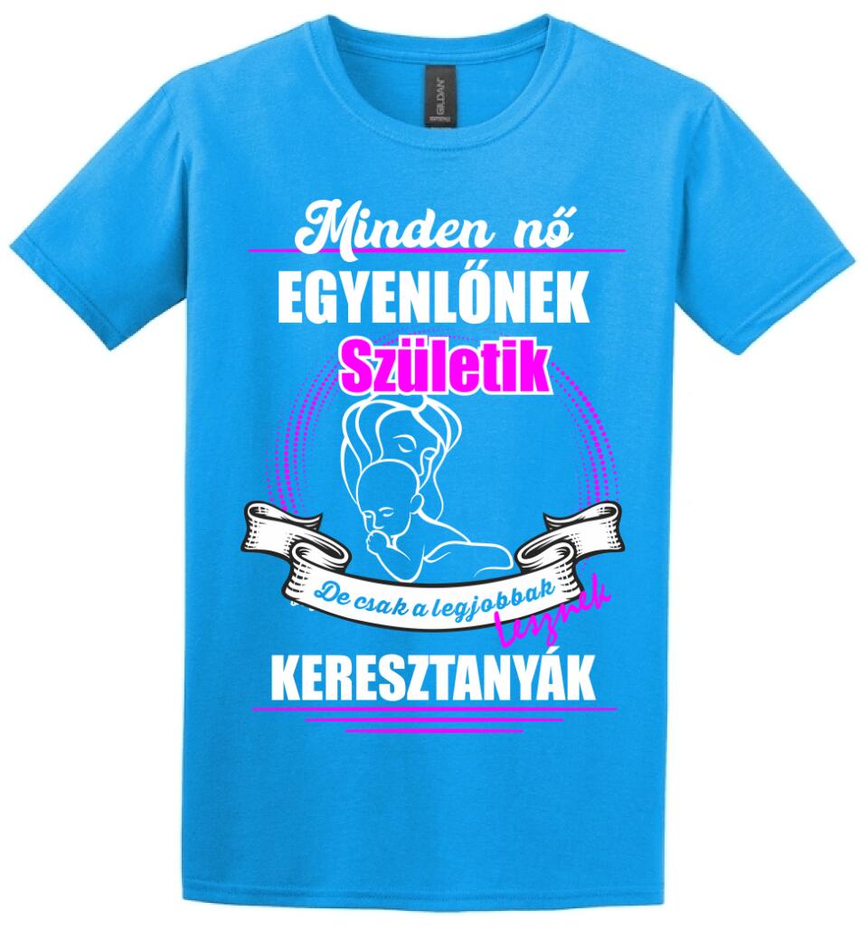 A legjobbak lesznek Keresztanyák